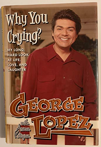 Imagen de archivo de Why You Crying?: My Long, Hard Look at Life, Love, and Laughter a la venta por Gulf Coast Books