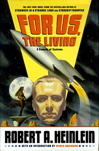 9780743259989: For Us, the Living: A Comedy of Customs