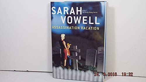 Stock image for Assassination Vacation for sale by Gulf Coast Books