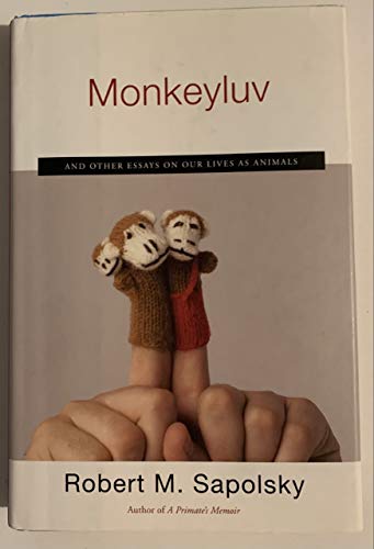 Imagen de archivo de Monkeyluv : And Other Essays on Our Lives as Animals a la venta por Better World Books