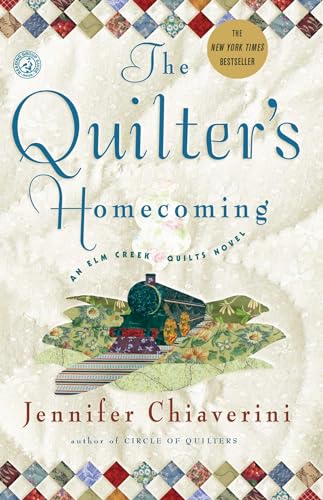 Stock image for The Quilter's Homecoming (Elm Creek Quilts Series, Book 10) for sale by The Book Garden