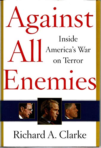 9780743260244: Against All Enemies: Inside America's War on Terror