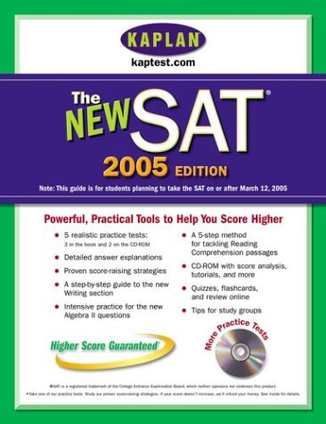 The New SAT 2005 Edition with CD-ROM: Kaplan Test Prep and Admissions