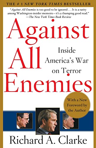 Against All Enemies: Inside America's War on Terror - CLARKE, Richard A.