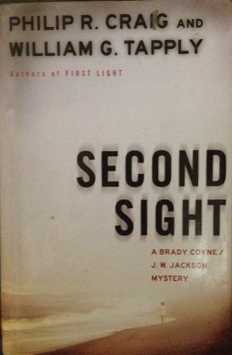 Stock image for Second Sight: A Brady Coyne and J.W. Jackson Mystery (Brady Coyne and J. W. Jackson Novels) for sale by Wonder Book