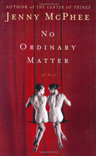

No Ordinary Matter: A Novel [signed] [first edition]