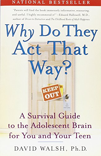 Beispielbild fr Why Do They Act That Way? : A Survival Guide to the Adolescent Brain for You and Your Teen zum Verkauf von Better World Books