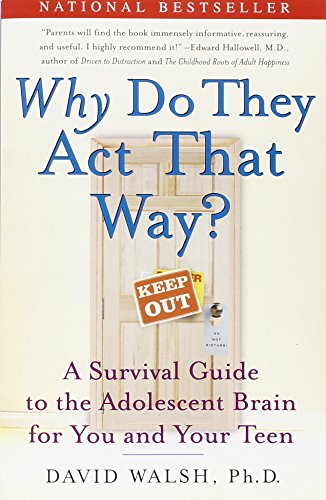 9780743260770: Why Do They Act That Way?: A Survival Guide To The Adolescent Brain For You And Your Teen