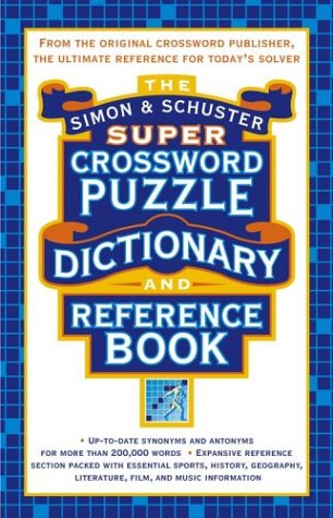 9780743260831: The Simon & Schuster Super Crossword Puzzle Dictionary and Reference Book by Lark Productions (2003) Hardcover