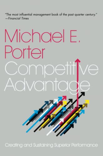 Beispielbild fr Competitive Advantage: Creating and Sustaining Superior Performance zum Verkauf von WorldofBooks