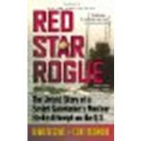 9780743261135: Red Star Rogue: The Untold Story of a Soviet Submarine's Nuclear Strike Attempt on the U.s.