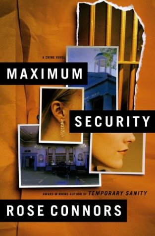 Stock image for Maximum Security : A Crime Novel for sale by Better World Books