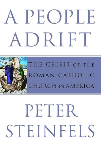 Stock image for A People Adrift: The Crisis of the Roman Catholic Church in America for sale by Orion Tech