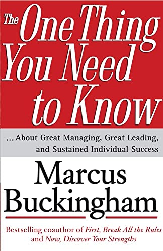 Imagen de archivo de The One Thing You Need to Know: . About Great Managing, Great Leading, and Sustained Individual Success a la venta por SecondSale