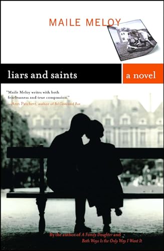 Liars and Saints: A Novel - Meloy, Maile