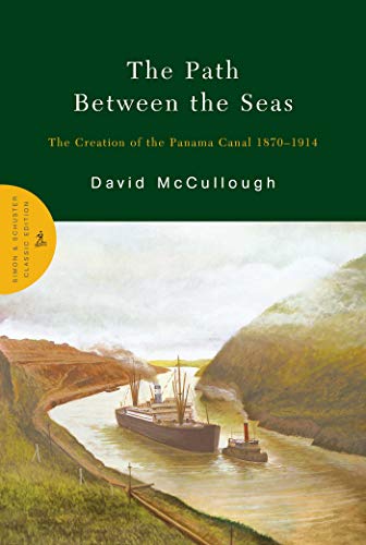 9780743262132: The Path Between the Seas: The Creation of the Panama Canal, 1870-1914