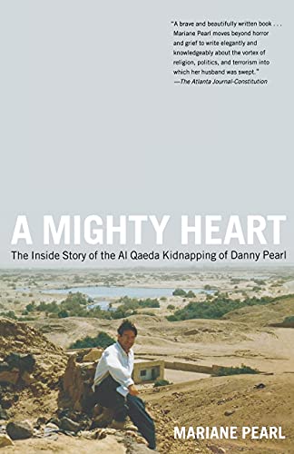 Beispielbild fr A Mighty Heart : The Inside Story of the Al Qaeda Kidnapping of Danny Pearl zum Verkauf von Better World Books: West