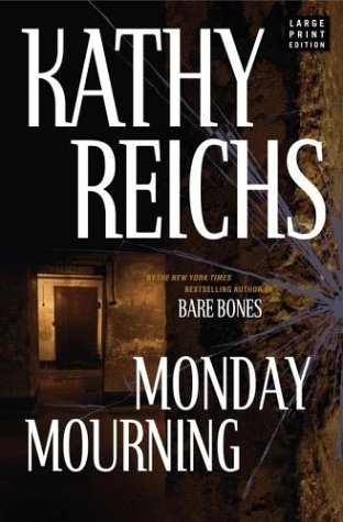 9780743262644: Monday Mourning (Reichs, Kathy (Large Print))