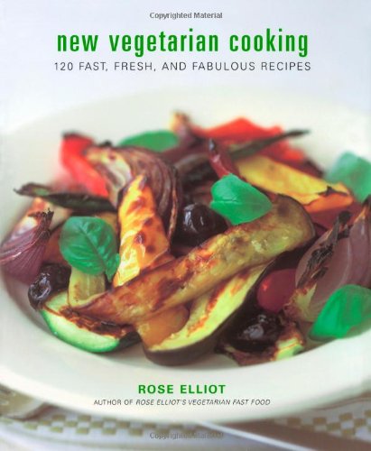 Stock image for New Vegetarian Cooking: 120 Fast, Fresh, and Fabulous Recipes for sale by First Choice Books