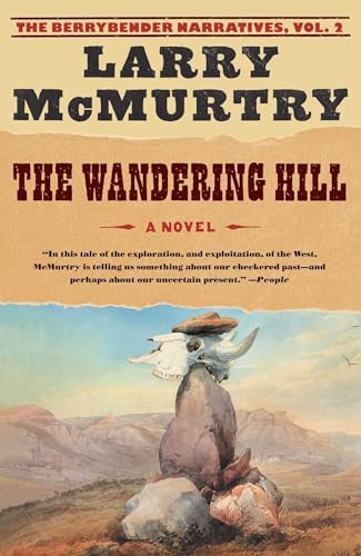 9780743262705: The Wandering Hill: A Novel (The Berrybender Narratives, 2)