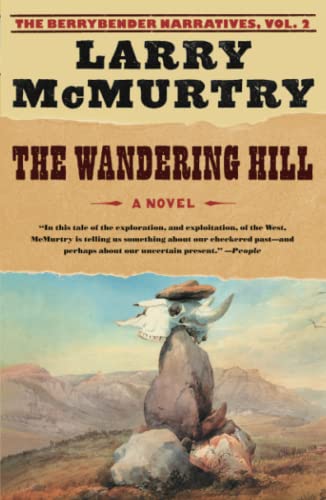 9780743262705: The Wandering Hill (The Berrybender Narratives, Vol. 2)