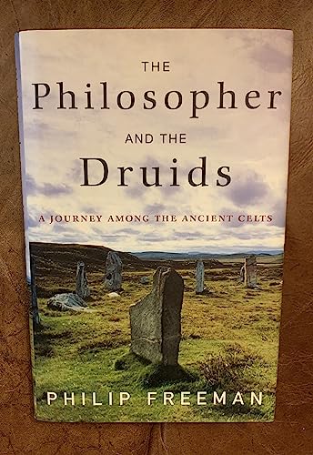 Beispielbild fr The Philosopher and the Druids: A Journey Among the Ancient Celts zum Verkauf von Goodwill Southern California