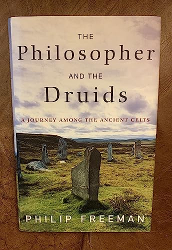 Imagen de archivo de The Philosopher and the Druids: A Journey Among the Ancient Celts a la venta por Goodwill Southern California