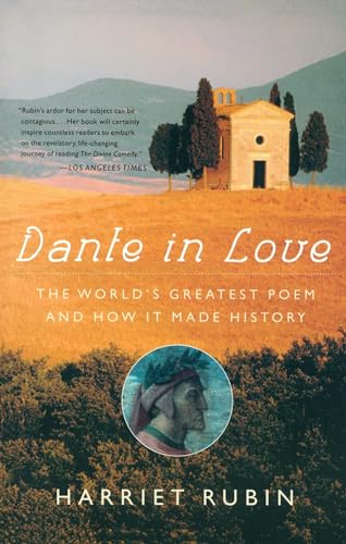 Stock image for Dante in Love: The Worlds Greatest Poem and How It Made History for sale by Bulk Book Warehouse