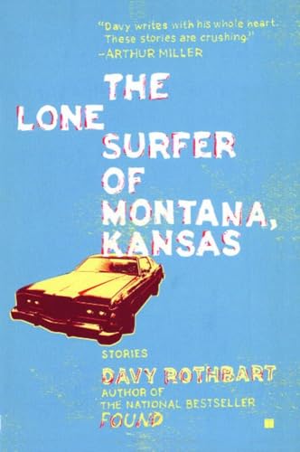 Beispielbild fr The Lone Surfer of Montana, Kansas: Stories zum Verkauf von BooksRun