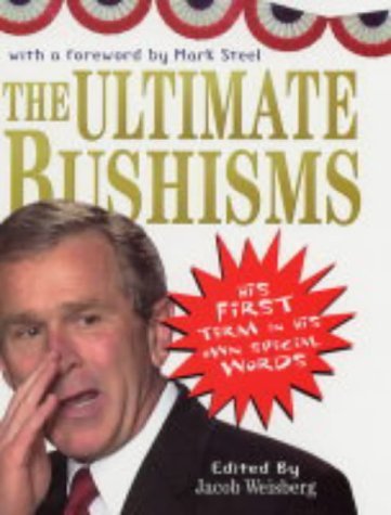 Stock image for Ultimate Bushisms for sale by WorldofBooks