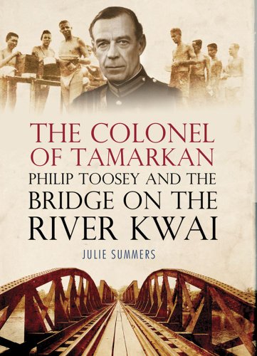 9780743263504: The Colonel of Tamarkan: Philip Toosey and the Bridge on the River Kwai