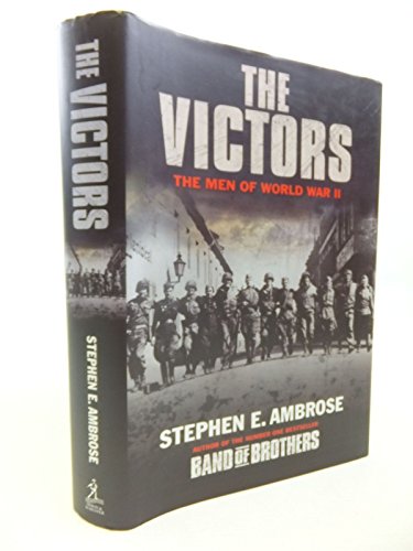 Beispielbild fr The Victors: The Men of WWII zum Verkauf von AwesomeBooks