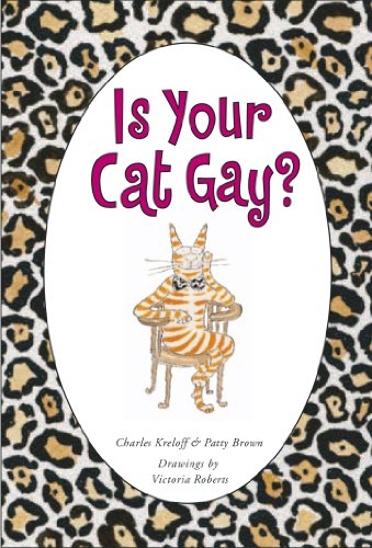 Beispielbild fr Is Your Cat Gay? zum Verkauf von SecondSale