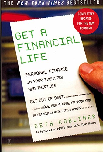 9780743264365: Get a Financial Life: Personal Finance In Your Twenties and Thirties