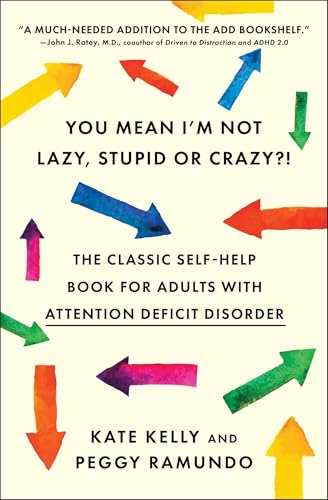 9780743264488: You Mean I'm Not Lazy, Stupid or Crazy?!: The Classic Self-Help Book for Adults with Attention Deficit Disorder