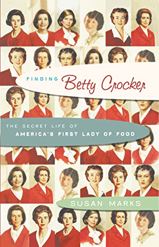 9780743265010: Finding Betty Crocker: The Secret Life of America's First Lady of Food