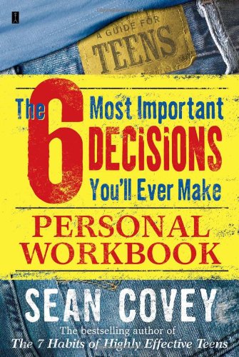 Beispielbild fr The 6 Most Important Decisions You'll Ever Make Personal Workbook zum Verkauf von Ergodebooks