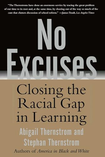 Beispielbild fr No Excuses: Closing the Racial Gap in Learning zum Verkauf von Wonder Book