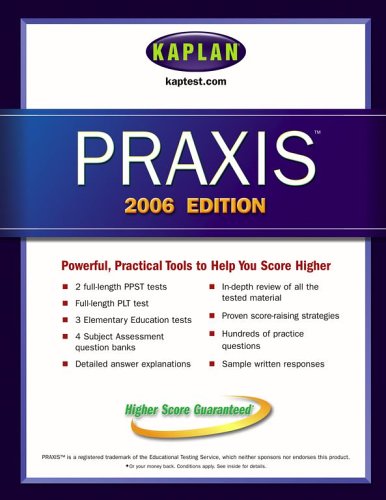 Stock image for Kaplan PRAXIS 2006 Edition for sale by Better World Books