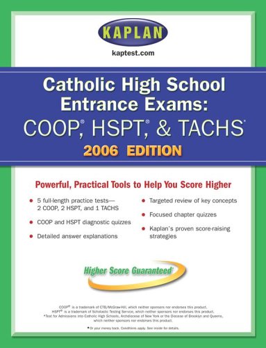Catholic High School Entrance Exams (COOP/HSPT) 2006 (9780743265553) by Kaplan