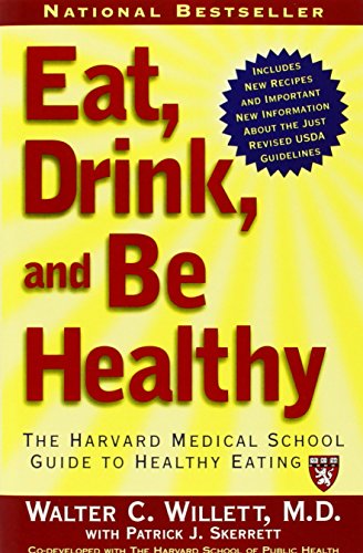 Beispielbild fr Eat, Drink, and Be Healthy: The Harvard Medical School Guide to Healthy Eating zum Verkauf von Gulf Coast Books