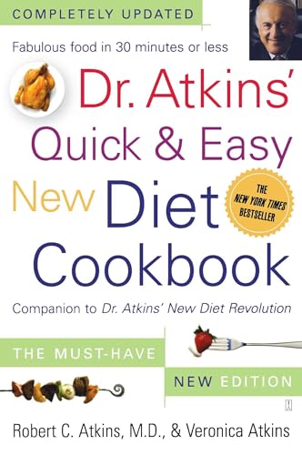 Stock image for Dr. Atkins' Quick & Easy New Diet Cookbook: Companion to Dr. Atkins' New Diet Revolution for sale by Orion Tech