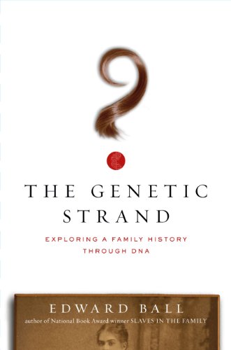 Imagen de archivo de The Genetic Strand: Exploring a Family History Through DNA a la venta por More Than Words