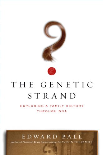 Stock image for The Genetic Strand: Exploring a Family History Through DNA for sale by SecondSale