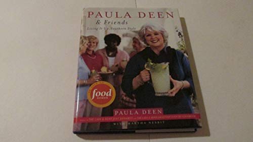 Stock image for Paula Deen & Friends: Living It Up, Southern Style for sale by Goldstone Books