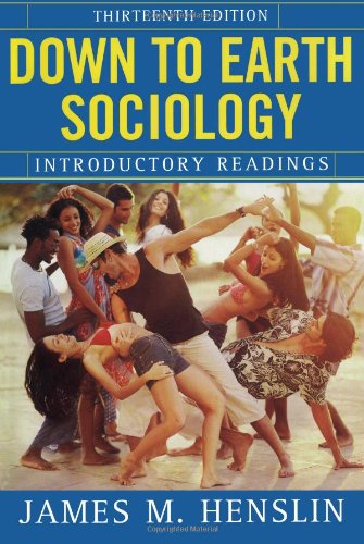 Beispielbild fr Down to Earth Sociology: Introductory Readings, Thirteenth Edition zum Verkauf von SecondSale
