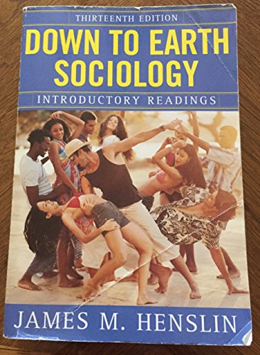Stock image for Down to Earth Sociology: Introductory Readings, Thirteenth Edition for sale by SecondSale
