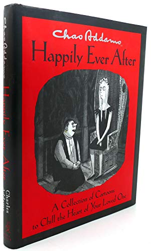 9780743267779: Happily Ever After: A Collection of Cartoons to Chill the Heart of You: A Collection of Cartoons to Chill the Heart of Your Loved One