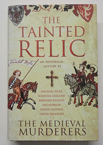 Stock image for The Tainted Relic (The Medieval Murderers) for sale by WorldofBooks