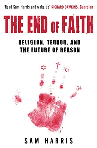 9780743268097: The End Of Faith: Religion, Terror, and the Future of Reason